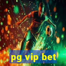 pg vip bet